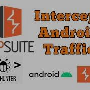 Intercept Android Traffic Bug Bounty Hunding Burp Suite Peter Matnick