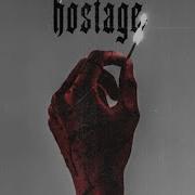 Hostage TX2 Slowed Down Lyrics