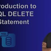9 Introduction To SQL DELETE Statements Deleting Data Using SQL