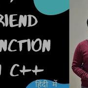 Friend Function In C Friend Function Friend Function In C In Hindi C Tutorial