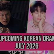 10 New Korean Dramas To Look Forward To In July 2026