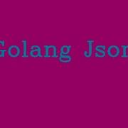 Golang JSON NoTalk