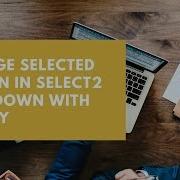 Change Selected Option In Select2 Dropdown With JQuery