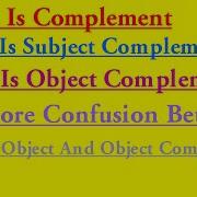 Complement Subject Complement Object Complement