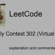 Of Course I Did Well Virtually Leetcode Weekly Contest 302 Virtual 14th With Commentary