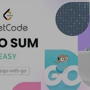 LeetCode Problems Two Sum Golang