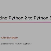 Course Preview Migrating Python 2 To Python 3