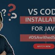 Java Setup Tutorial VS Code Installation Unlocking DSA With Java DSAwithedSlash Series