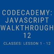 Codecademy Learn Javascript Walkthrough Classes Lesson 1 12