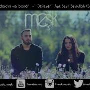 MEŞK Yarim Derdini Ver Bana