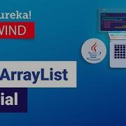 Java ArrayList Tutorial Java ArrayList Examples Java Tutorial Edureka Rewind 2