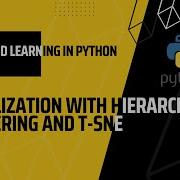 Unsupervised Machine Learning In Python Visualization With Hierarchical Clustering And T SNE