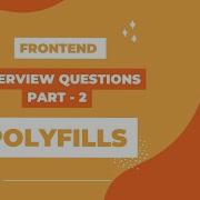 Polyfills Frontend Interview Questions Part 2