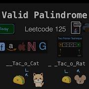 Valid Palindrome Leetcode 125 Preprocessing And Two Pointer Approach Without Built Ins