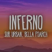 Sub Urban Bella Poarch INFERNO