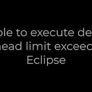 Java Unable To Execute Dex GC Overhead Limit Exceeded In Eclipse 5solution