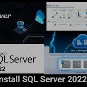 Install SQL Server 2022 How To Download SQL Server Install SQL Server SQL Server Installation