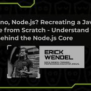 Bun Deno Node Js Recreating A JavaScript Runtime From Scratch Erick Wendel Node Congress 2023