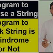 Program To Reverse A String Program To Check String Is Palindrome Or Not In Java By Deepak
