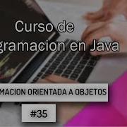 Curso De Java 35 Programación Orientada A Objetos