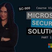 Introduction To Microsoft Security Solutions Part 1 SC 900 Episode 4