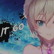 Nightcore Let It Go Frozen Lyrics