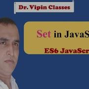 JavaScript ES6 Tutorial 22 Set In JavaScript Dr Vipin Classes