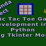 Tic Tac Toe Game Development In Python Using Anaconda And Spyder