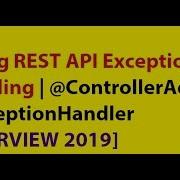 Spring REST API Exception Handling ControllerAdvice ExceptionHandler INTERVIEW 2019
