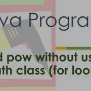 37 Java Program Power Using For Loops