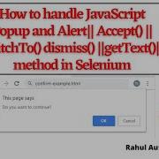 Handle JavaScript Alerts In Selenium Accept Dismiss GetText Explained WebDriver Tutorial