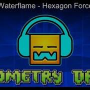 Waterflame Hexagon Force