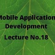 Mobile Application Development Course Lecture 18 Adapting Managing Changes To Screen Orientation