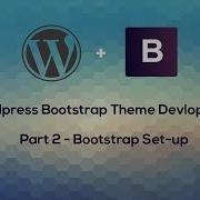 Wordpress Development Course Bootstrap Theme Part 2