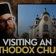 Visiting An Orthodox Church For The First Time What You Should Know