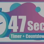 47 Seconds Countdown Timer With Alarm The Moments