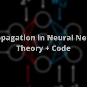 Backpropagation In Neural Networks Theory Code