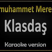 Nurmuhammet Meredow Klasdaş Karaoke