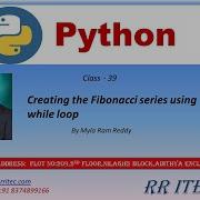 Creating The Fibonacci Series Using While Loop