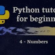 Python Tutorial For Beginners 2020 Numbers