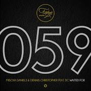 Waited For Mischa Daniels Mix