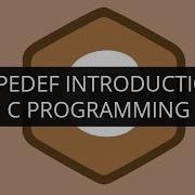 Introduction To Typedef C Programming Edureka