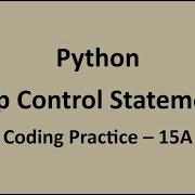 Coding Practice 15A Loop Control Statements Python NxtWave CCBP