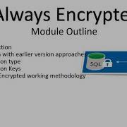 Always Encrypted Module Overview