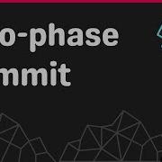 Distributed Transactions Two Phase Commit Protocol