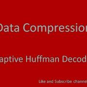 Adaptive Huffman Decoding