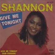Shannon Give Me Tonight Extended 12 Mix