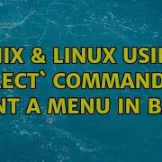 Unix Linux Using Select Command To Print A Menu In Bash 2 Solutions