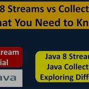 Java 8 Streams Vs Collections What You Need To Know Java 8 Streams Streams In Java 8