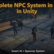 Complete NPC System In Unity Smart AI Spawner System Full Tutorial